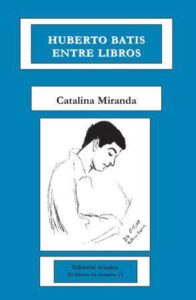 huberto_batis_entre_libros_catlina_miranda-196x300