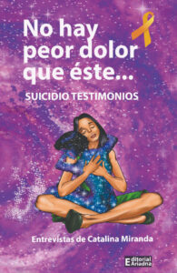 no_hay_peor_dolor_que_este_suicidio_Catalina_Miranda